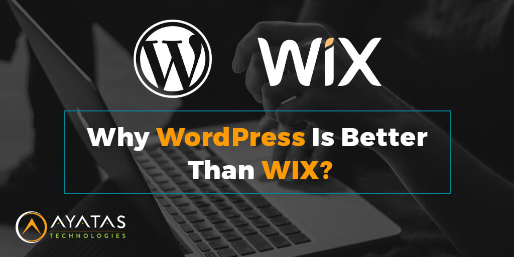 Why WordPress Is Better Than WIX?