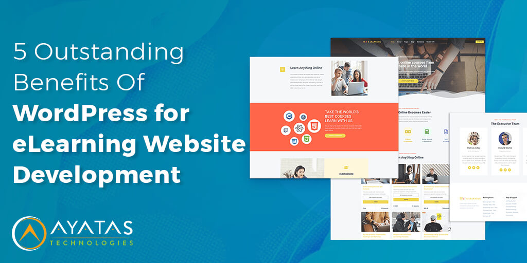5 Outstanding Benefits Of Wordpress for eLearning Website Development - Ayatas Technologies