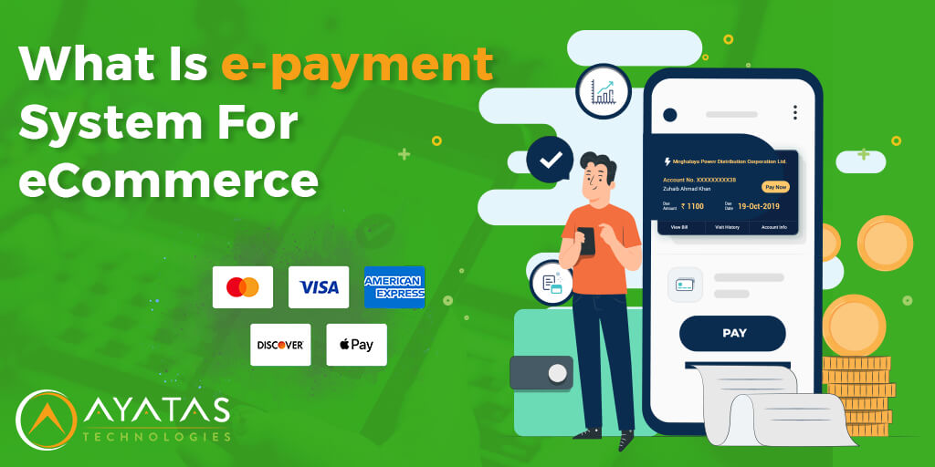 What Is e-payment System For eCommerce - Ayatas Technologies