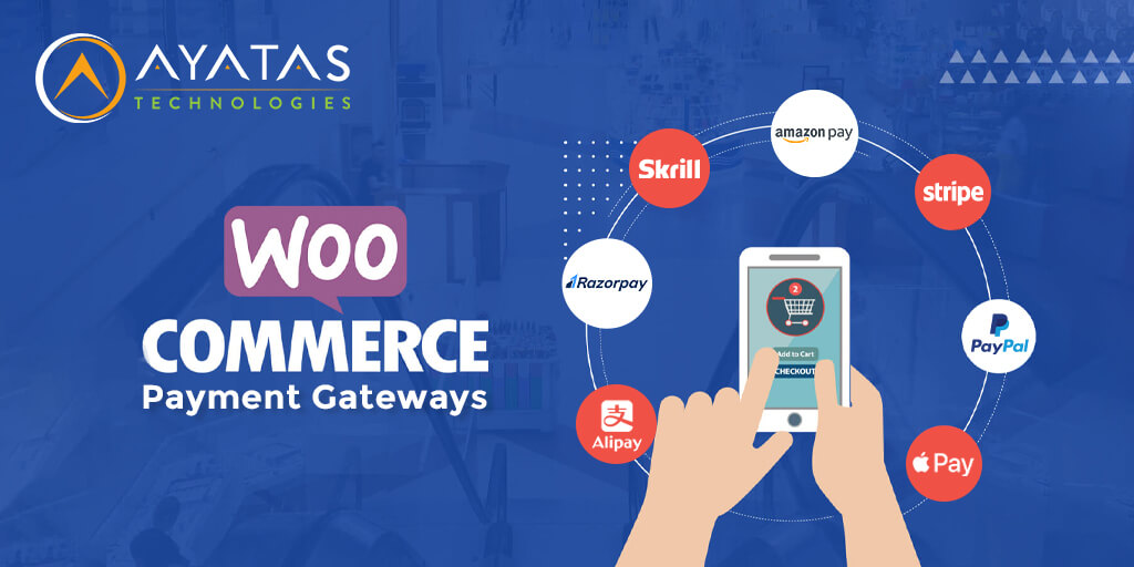 Best WooCommerce Payment Gateways - Ayatas Technologies