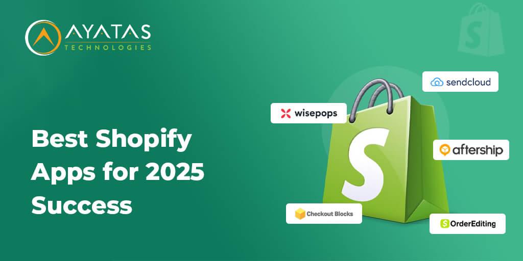 Best Shopify Apps 2025 - Ayatas Technologies